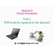 《Will books be replaced by the Internet?》Great inventions PPT免费课件