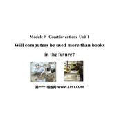 《Will computers be used more than books in the future?》Great inventions PPT免费下载