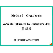 《We're still influenced by Confucius's ideas》Great books PPT课件(第1课时)