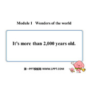 《It's more than 2000 years old》Wonders of the world PPT免费下载
