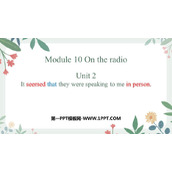 《It seemed that they were speaking to me in person》On the radio PPT优质课件