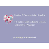 《Fill out our form and come to learn English in Los Angeles!》Summer in Los Angeles PPT免费课件