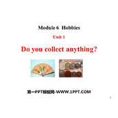 《Do you collect anything?》Hobbies PPT免费课件