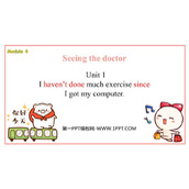 《I haven't done much exercise since I got my computer》Seeing the doctor PPT免费课件