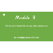 《We have not found life on any other planets yet》journey to space PPT课件下载