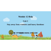 《Stay away from windows and heavy furniture》Help PPT下载