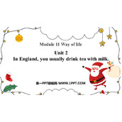 《In England you usually drink tea with milk》Way of life PPT免费课件