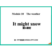 《It might snow》the weather PPT优秀课件(第1课时)