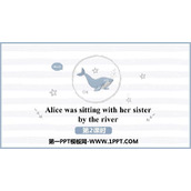 《Alice was sitting with her sister by the river》A famous story PPT下载(第2课时)