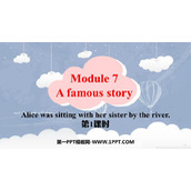 《Alice was sitting with her sister by the river》A famous story PPT下载(第1课时)