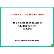 《It descibes the changes in Chinese society》Lao She's Teahouse PPT课件(第2课时)