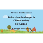 《It descibes the changes in Chinese society》Lao She's Teahouse PPT优质课件