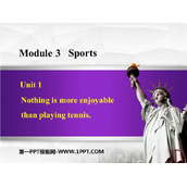 《Nothing is more exciting than playing tennis》Sports PPT优质课件