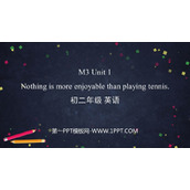 《Nothing is more exciting than playing tennis》Sports PPT免费下载