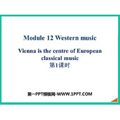 《Vienna is the centre of European classical music》Western music PPT课件(第1课时)