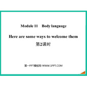 《Here are some ways to welcome them》Body language PPT课件(第2课时)