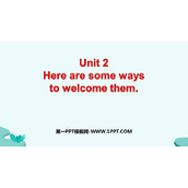 《Here are some ways to welcome them》Body language PPT优质课件