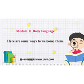 《Here are some ways to welcome them》Body language PPT免费课件