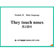 《They touch noses》Body language PPT课件(第2课时)