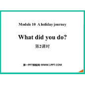 《What did you do?》A holiday journey PPT下载(第2课时)