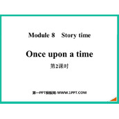 《Once upon a time》Story time PPT下载(第2课时)