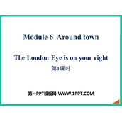 《The London Eye is on your right》around town PPT课件(第1课时)