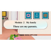 《These are my parents》PPT免费课件