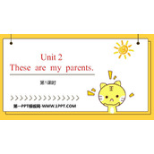 《These are my parents》PPT课件下载(第1课时)