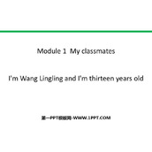 《I'm Wang Lingling and I'm thirteen years old》PPT下载
