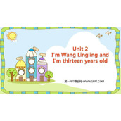 《I'm Wang Lingling and I'm thirteen years old》PPT优质课件