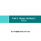 《Happy birthday!》Part B PPT习题课件