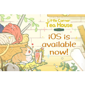 温馨治愈经营模拟休闲游戏Little Corner Tea House4月登陆 iOS
