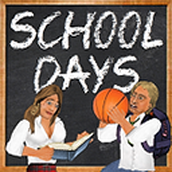 School Days（日在校园）