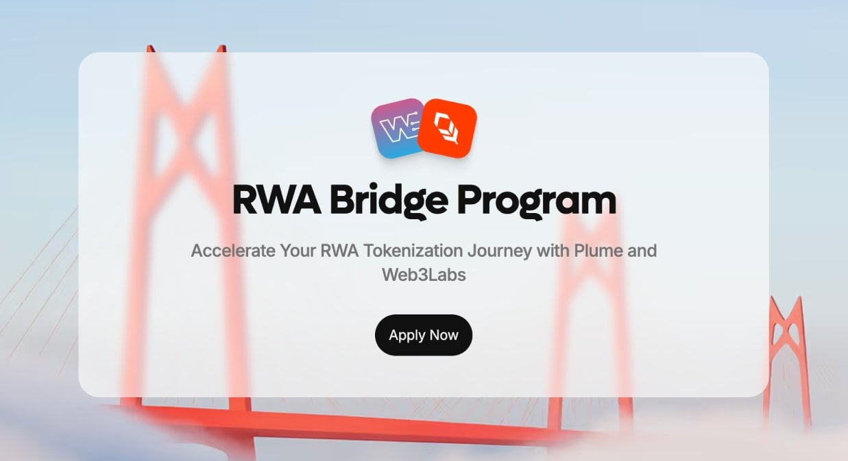 Plume 开放 RWA Bridge 申请：可串接房地产、私人信贷与债券至链上