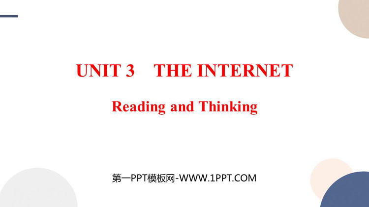 《The Internet》Reading and Thinking 教学课件PPT