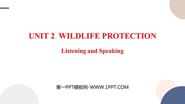 《Wildlife Protection》听力与口语教学PPT课件