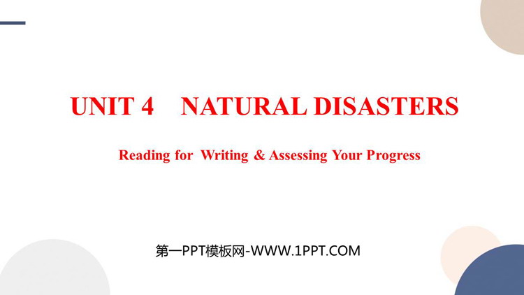 《Natural Disasters》Reading for Writing and Assessing Your Progress PPT课件